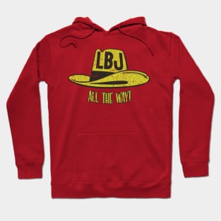 LBJ All The Way 1964 Hoodie